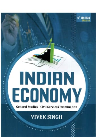 Indian Economy (6th Edition) - Vivek Singh (2022-2023 EDITION)