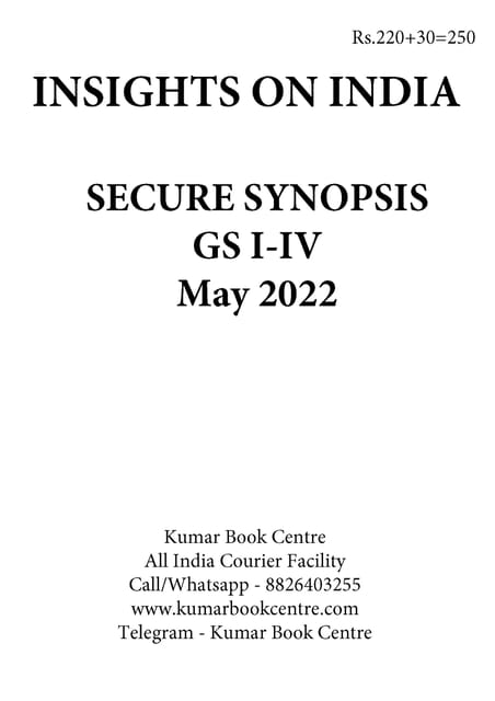 May 2022 - Insights on India Secure Synopsis (GS I to IV) - [B/W PRINTOUT]