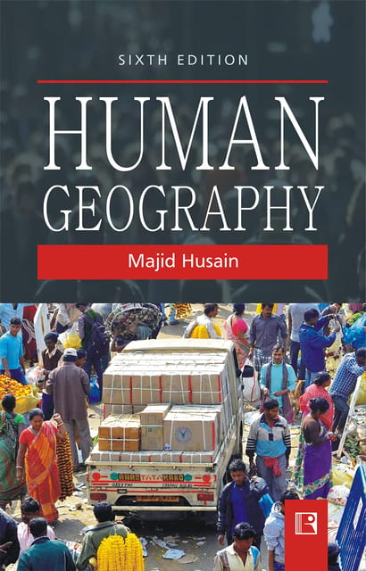 HUMAN GEOGRAPHY 6th Edi  by MAJID HUSAIN (Author)