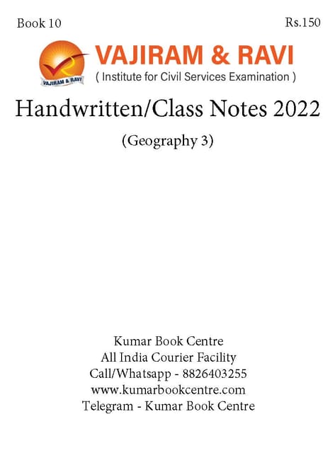 Geography 3 - General Studies GS Handwritten/Class Notes 2022 - Vajiram & Ravi - [B/W PRINTOUT]