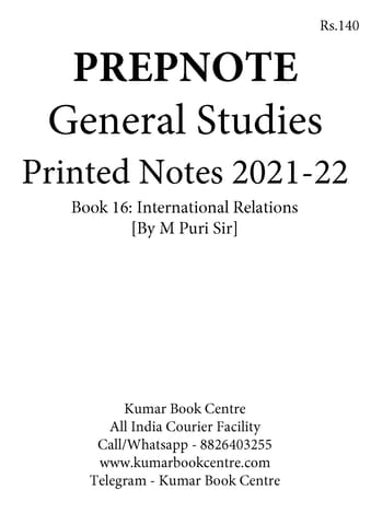 International Relations - General Studies GS Printed Notes 2022 - M Puri - Prepnotes - [B/W PRINTOUT]