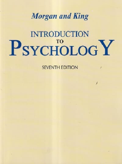 Introduction To Psychology  Morgan and King 7th Edition