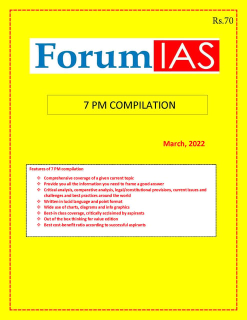 March 2022 - Forum IAS 7pm Compilation - [B/W PRINTOUT]