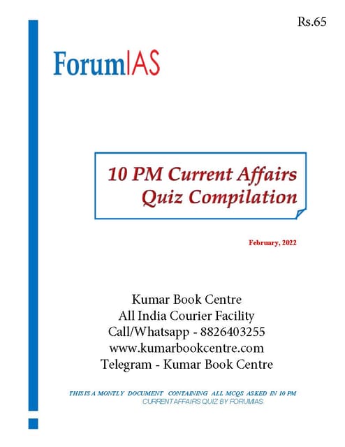 February 2022 - Forum IAS 10pm Current Affairs Quiz Compilation - [B/W PRINTOUT]