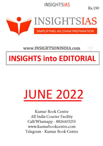 June 2022 - Insights on India Editorial - [B/W PRINTOUT]