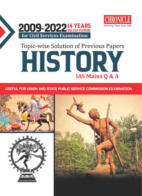 Chronicle 14 Years Topic Wise HISTORY (2009 to 2022) Solved Papers  Q&A 2023