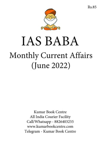 June 2022 - IAS Baba Monthly Current Affairs - [B/W PRINTOUT]