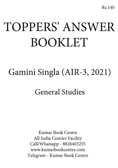 Gamini Singla (AIR 3, 2021) - Toppers' Answer Booklet General Studies - [B/W PRINTOUT]