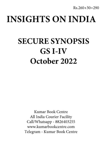 October 2022 - Insights on India Secure Synopsis (GS I to IV) - [B/W PRINTOUT]