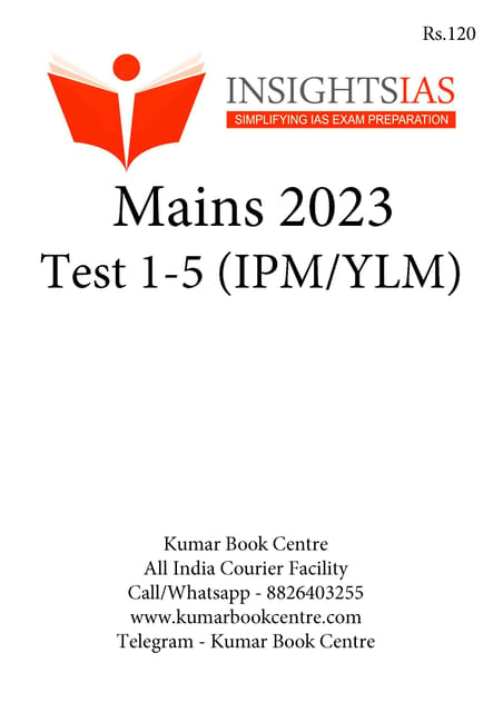 (Set) Insights on India Mains Test Series 2023 (IPM/YLM) - Test 1 to 5 - [B/W PRINTOUT]