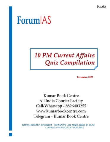 December 2022 - Forum IAS 10pm Current Affairs Quiz Compilation - [B/W PRINTOUT]
