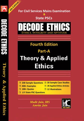 (Combo) Decode Ethics (4th Edition) | Theory & Applied Ethics (Part A) & Solved PYQs (Part B) | Mudit Jain, IRS & Amrita Jain | KBC Nano (23-029030)