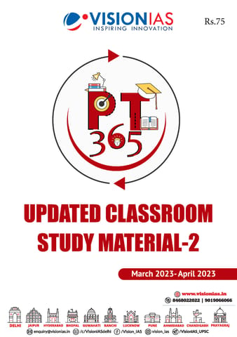 Updated Classroom Study Material 2 - Vision IAS PT 365 2023 - [B/W PRINTOUT]