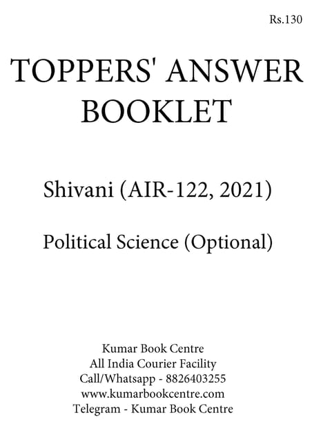 Shivani (AIR 122, 2021) - Toppers' Answer Booklet Political Science Optional - [B/W PRINTOUT]