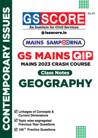Geography - GS Score Mains Sampoorna 2023 - [B/W PRINTOUT]