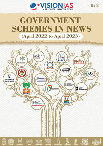 Government Schemes in News (April 2022 to April 2023) - Vision IAS PT 365 2023 - [B/W PRINTOUT]