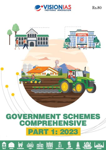 Government Schemes Comprehensive (Part 1) - Vision IAS PT 365 2023 - [B/W PRINTOUT]