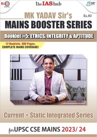 Ethics, Integrity & Aptitude - IAS Hub (MK Yadav) Mains Booster Series 2023 - [B/W PRINTOUT]