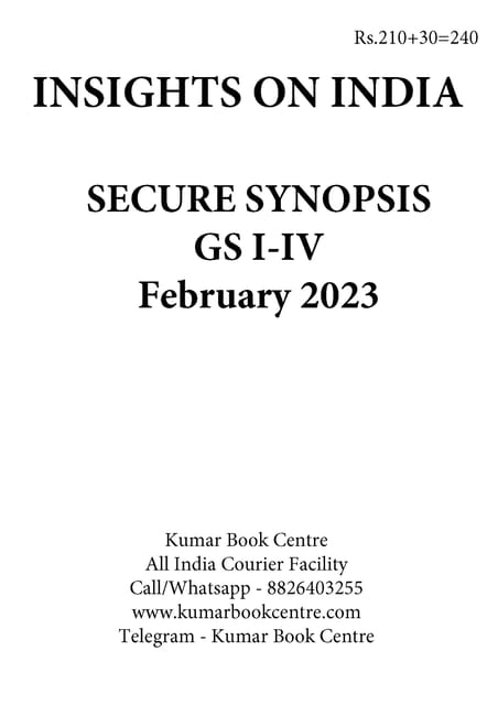 February 2023 - Insights on India Secure Synopsis (GS I to IV) - [B/W PRINTOUT]