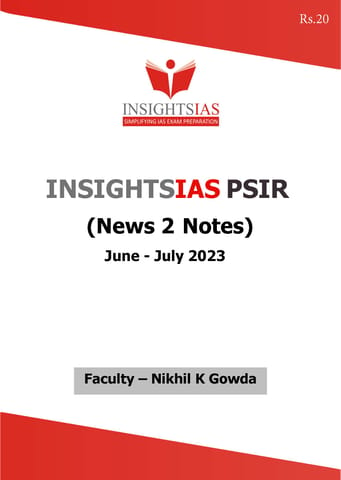 June & July 2023 - Insights on India PSIR (News 2 Notes) - [B/W PRINTOUT]