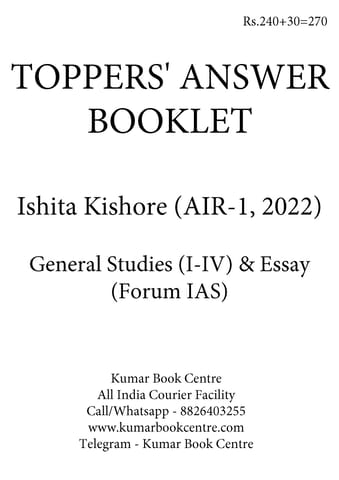 Ishita Kishore (AIR 1, 2022) - Toppers' Answer Booklet General Studies (Paper 1 to 4) & Essay (Forum IAS) - [B/W PRINTOUT]