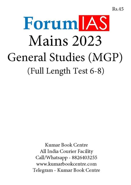 Forum IAS Mains Test Series MGP 2023 - GS Full Length Test 6 to 8 - [B/W PRINTOUT]