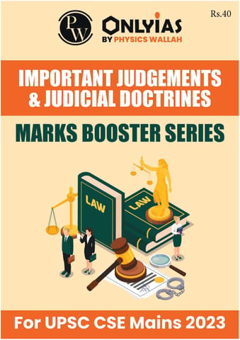 Important Judgements & Judicial Doctrines - Only IAS Mains 2023 Marks Booster Series - [B/W PRINTOUT]