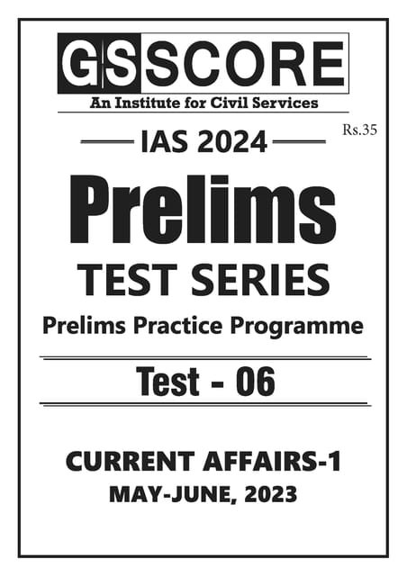(Set) GS Score PT Test Series 2024 - Test 6 to 10 - [B/W PRINTOUT]