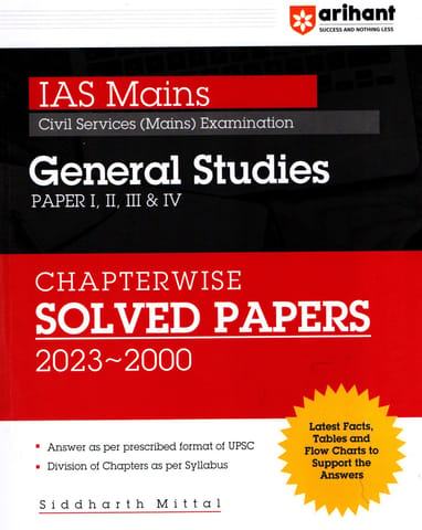 Arihant IAS Mains Chapterwise Solved Papers General Studies(2023-2000) by SIDDHARTH MITTAL (Author)