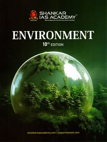 Environment by Shankar IAS Academy - 10th Edition with Updated Syllabus (For 2024 Exam)