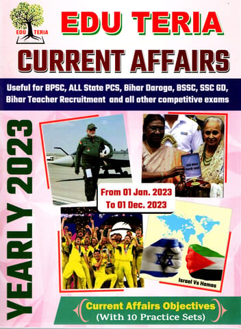 Edu Teria Current affairs 2023 (January 2023 TO DEC. 2023)- for All Competitive Exams Best Half Yearly Magazine