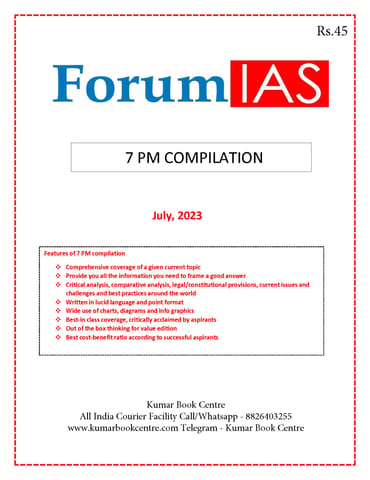 July 2023 - Forum IAS 7pm Compilation - [B/W PRINTOUT]