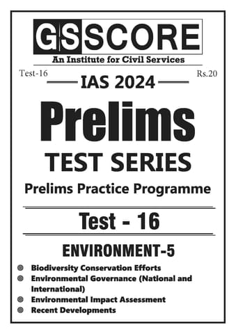 (Set) GS Score PT Test Series 2024 - Test 16 to 20 - [B/W PRINTOUT]