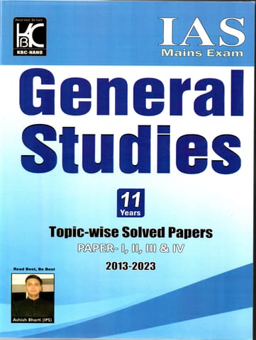 UPSC GENERAL STUDIES IAS MAINS EXAM  TOPIC WISE SOLVED (PAPER 1TO 4) 2013-2023 ( 23-084)