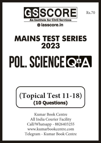 (Set) GS Score Mains Test Series 2023 - Political Science Optional Topical Test 11 to 18 - [B/W PRINTOUT]