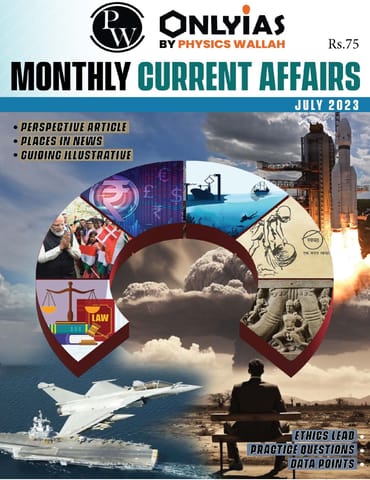 July 2023 - Only IAS Monthly Current Affairs - [B/W PRINTOUT]