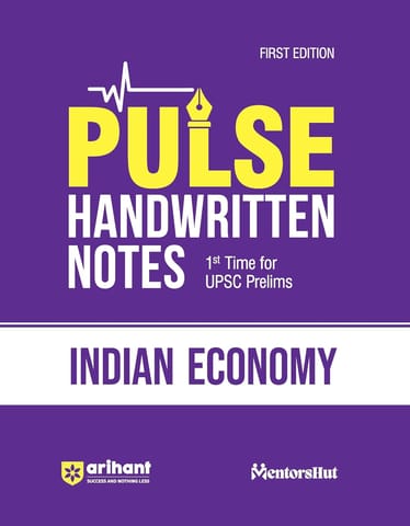 Arihant PULSE INDIAN ECONOMY Coloured Handwritten Notes | 1st Time For UPSC Prelims with Concepts, facts, Analysis, Maps, Images, Flow Charts and Time Saving Notes Paperback – 15 January 2024