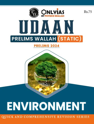 Environment - Only IAS Udaan Static 2024 - [B/W PRINTOUT]