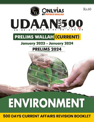 Environment - Only IAS Udaan 500 Plus Current 2024 - [B/W PRINTOUT]