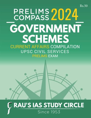 Government Schemes - Rau's IAS Prelims Compass 2024 - [B/W PRINTOUT]
