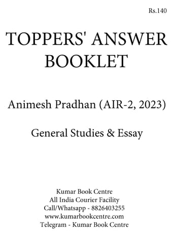 Animesh Pradhan (AIR 2, 2023) - Toppers' Answer Booklet General Studies & Essay - [B/W PRINTOUT]