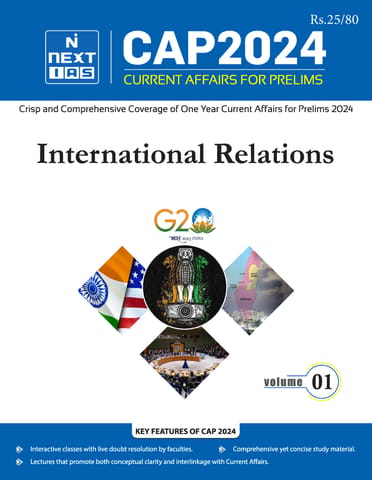International Relations - Next IAS (Current Affairs for Prelims) CAP 2024 - [B/W PRINTOUT]