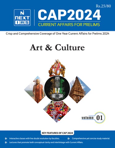 Art & Culture - Next IAS (Current Affairs for Prelims) CAP 2024 - [B/W PRINTOUT]