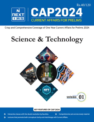 Science & Technology - Next IAS (Current Affairs for Prelims) CAP 2024 - [B/W PRINTOUT]