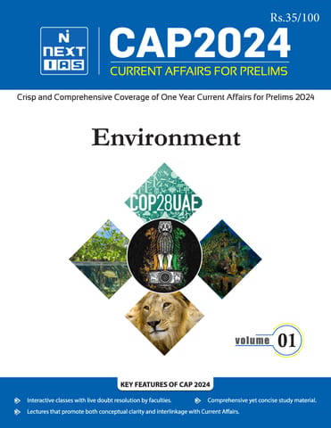 Environment - Next IAS (Current Affairs for Prelims) CAP 2024 - [B/W PRINTOUT]