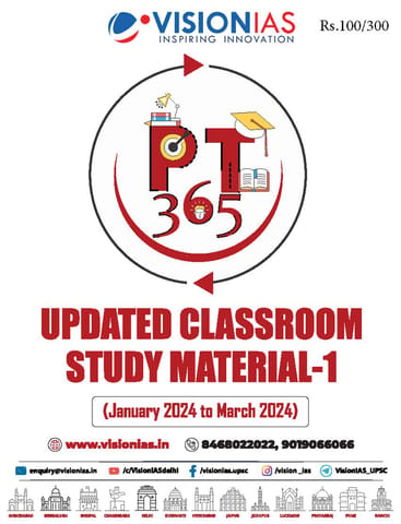 Updated Classroom Study Material 1 (Jan-Mar 2024) - Vision IAS PT 365 2024 - [B/W PRINTOUT]