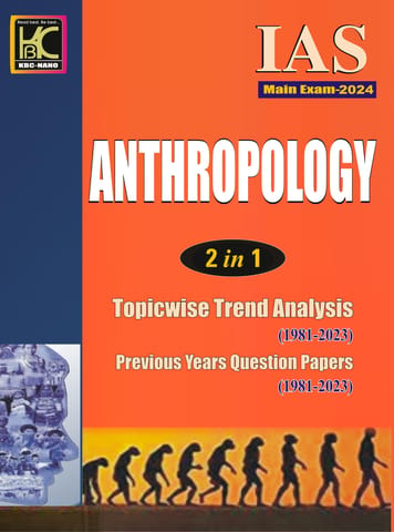 UPSC (Mains 2024) Anthropology Optional | Topicwise and Yearwise Question Paper (1981-2023) | KBC Nano (23-088)