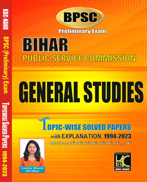 BPSC PT Preliminary Exam 2024  GS General Studies Topicwise Solved Papers With Explanation (1994-2023) - KBC Nano (23-076)