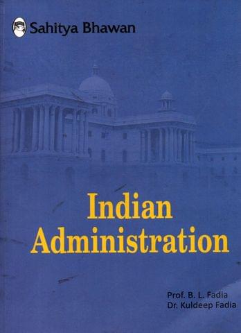 Indian Administration Prof. B.L.Fadia
