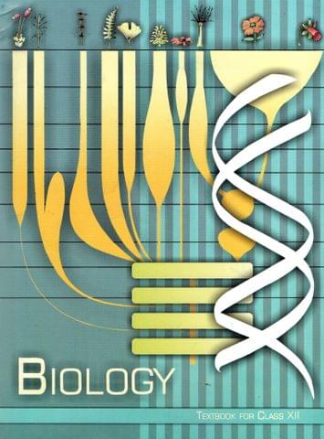 Biology Textbook for Class - XII
